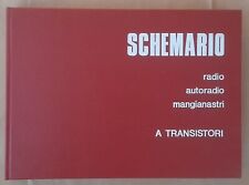 Schemario Vol. II Radio Autoradio Mangianastri a Transistori - Il Rostro