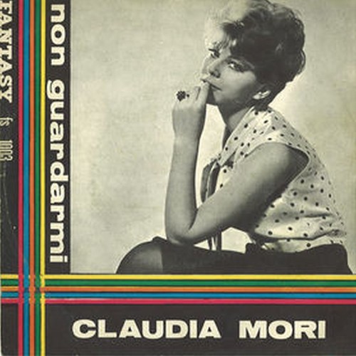 Claudia mori non guardarmi - claudia,