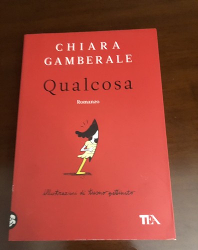 Chiara gamberale qualcosa - gamberale,