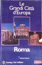 LE GRANDI CITTA D'EUROPA - ROMA [Paperback] TOURING CLUB FAMIGLIA CRIS