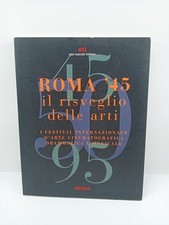 Roma 45 il risveglio delle arti - Callisto Cosulich - Editalia