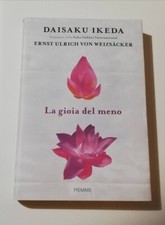 DAISAKU IKEDA La Gioia Del Meno SOKA GAKKAI Spirito WEIZSACKER Buddismo OTTIMO!