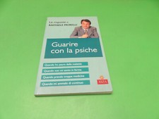 RAFFAELE MORELLI - Guarire con la psiche - RIZA 2005