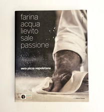FARINA ACQUA LIEVITO SALE PASSIONE LA VERA PIZZA NAPOLETANA