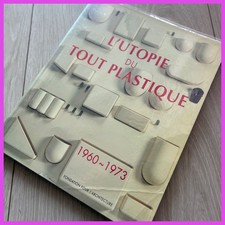 L'Utopie du Tout Plastique