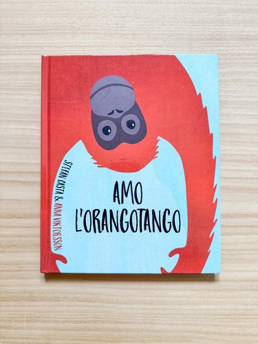 Amo orangotango libro - amo, l'orangotango