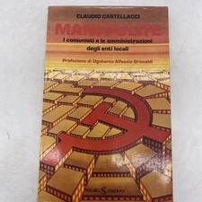 CLAUDIO CASTELLACCI - MANI PULITE - SUGARCO EDIZIONI