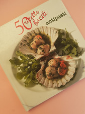 50 RICETTE FACILI ANTIPASTI -