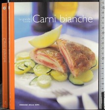 LA GRANDE CUCINA 5. CARNI BIANCHE. AA.VV. CORRIERE DELLA SERA.