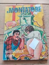 IL MONTATORE 1977 ANNO III N 40 FUMETTO VINTAGE PUBLISTRIP OTTIMO MORTADELLA STO