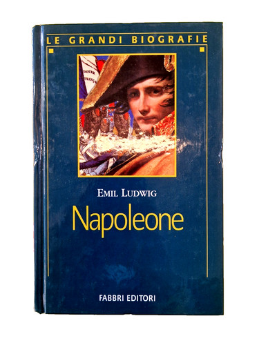 Napoleone emil ludwig le - napoleone,