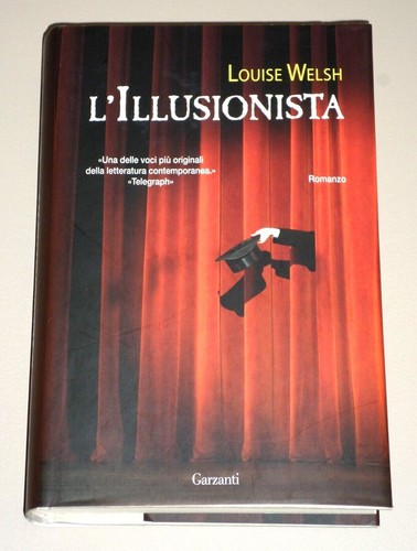 Louise welsh illusionista - louise, "l'illusionista"