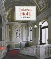 Palazzo diotti milano ediz - diotti, milano.