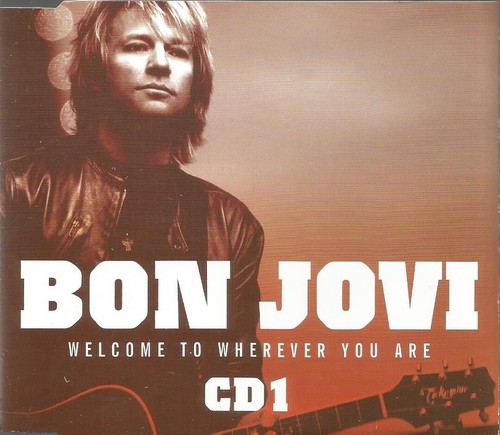 Bon jovi welcome - bon, wherever