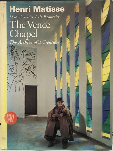 Henri matisse the vence chapel - the,