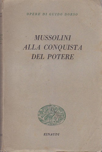 Mussolini alla conquista del - mussolini,