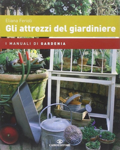 Gli attrezzi del giardiniere - giardiniere,