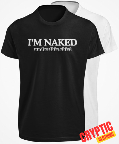 Shirt naked under - i'm, this