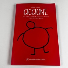 Ciccione gioe e dolori di una
