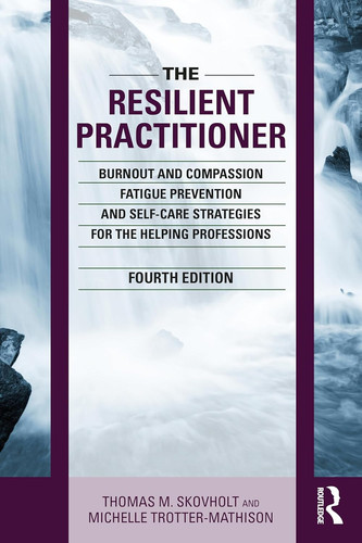 The resilient practitioner - the,
