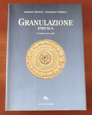 NESTLER - FORMIGLI GRANULAZIONE ETRUSCA ANTICA ARTE ORAFA NUOVA IMMAGINE 1994 1a