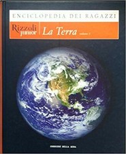 LA TERRA - Enciclopedia dei ragazzi - Vol.1