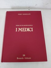 I MEDICI – Storia di una grande famiglia Piero Bargellini Bonechi Editore 1980