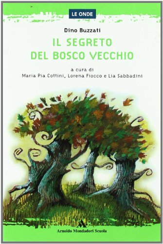Segreto del bosco vecchio - segreto,