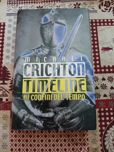 Timeline michael crichton - timeline,