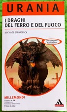I Draghi del ferro e del fuoco - Urania Millemondi 54