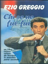 CHI SE NE FUT-FUT GREGGIO EZIO