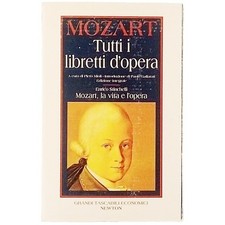 Mozart Tutti i libretti d