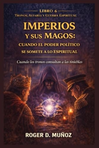 Imperios sus magos - imperios, cuando