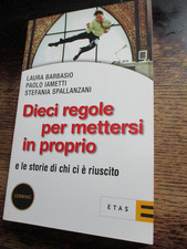 DIECI REGOLE PER METTERSI IN PROPRIO Barbasio Iametti Spallanzani 2004 IMPRESA