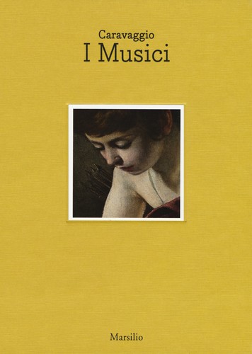 Caravaggio musici catalogo - caravaggio.,