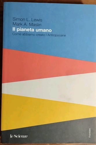 Pianeta umano come abbiamo - il,