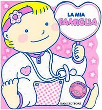 La mia famiglia (I libri per