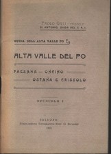 libro GILLI Guida Alta Valle Po Paesana Oncino Ostana Crissolo Opuscolo I 1916