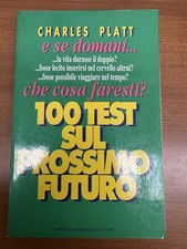 Libro "100 test sul prossimo futuro" di Charles Platt