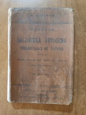 A. Colinet MANUALE DI SALDATURA AUTOGENA Vallardi 1921