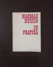 Magdalo Mussio: In pratica