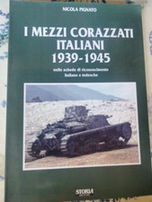 I Mezzi Corazzati Italiani 1939-1945