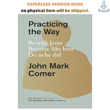 Practicing the Way: Be with