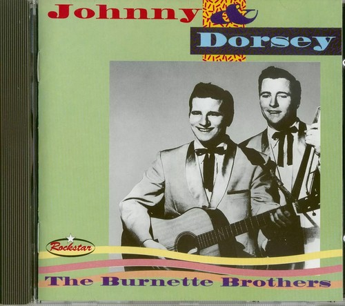 Johnny dorsey burnette the - dorsey,