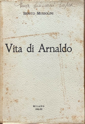 Benito mussolini vita - mussolini, di