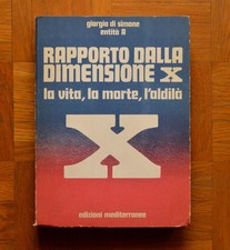 Rapporto dalla Dimensione X - Giorgio di Simone - La Vita, la Morte, l'Aldilà