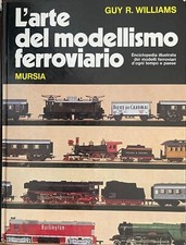 Manuale L'ARTE del modellismo ferroviario guy R. Williams