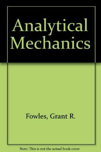 Analytical mechanics fowles - -,