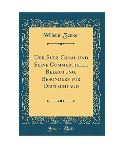 Der suez canal und - und, seine