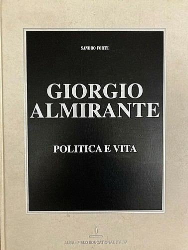 Giorgio almirante politica - politica, e